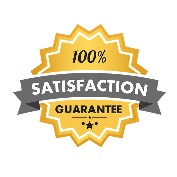 100% satisfaction guarantee